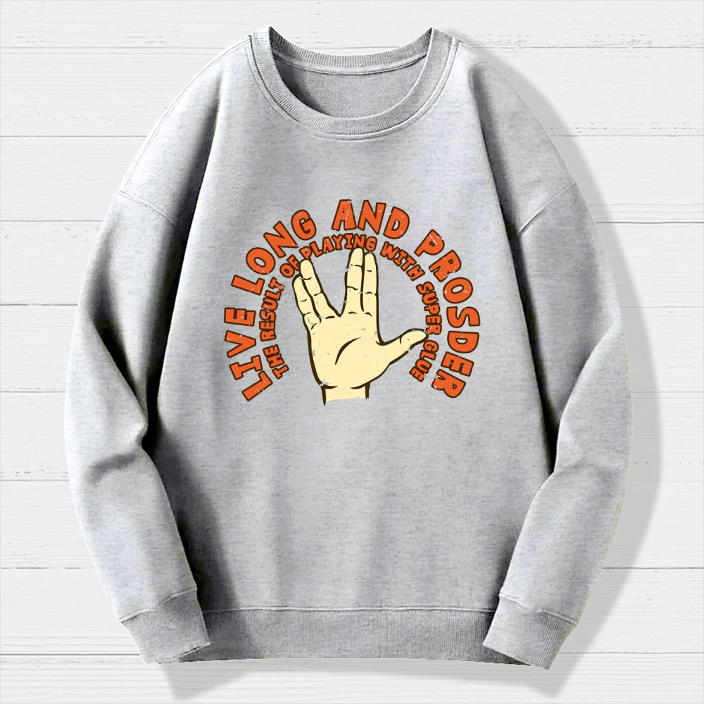 The Result Of Playing With Super Glue Geek Cotton Sweatshirt