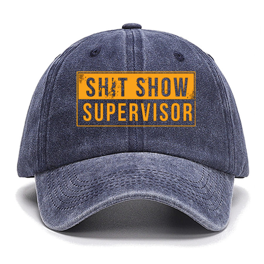 Shit Show Supervisor Funny Cotton Hat