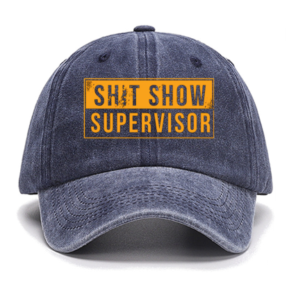 Shit Show Supervisor Funny Cotton Hat