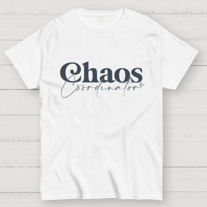 Chaos Coordinator Geek T-Shirt