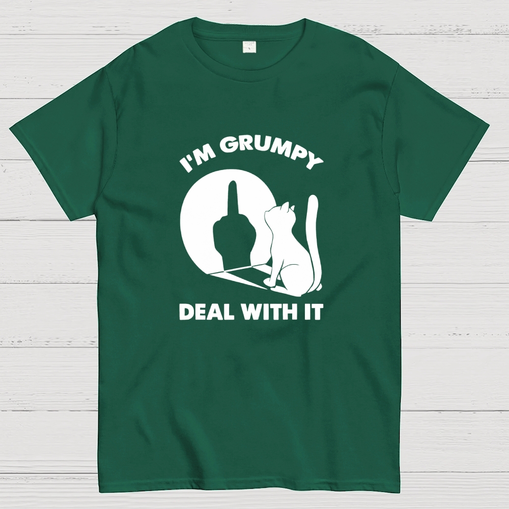 I'm Grumpy Deal With It. funny Geek T-Shirt