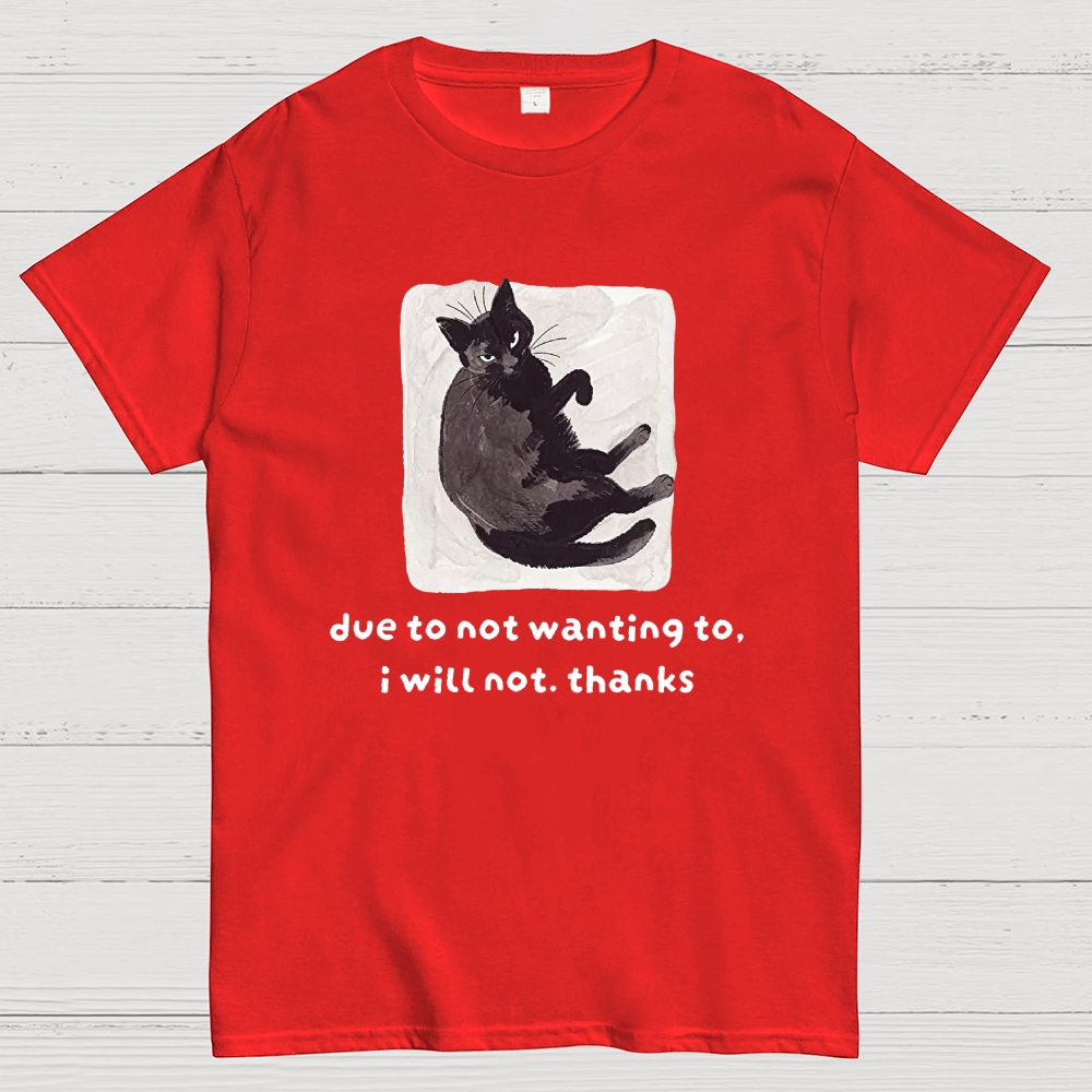 Cat Says No Thanks Funny Geek T-Shirt
