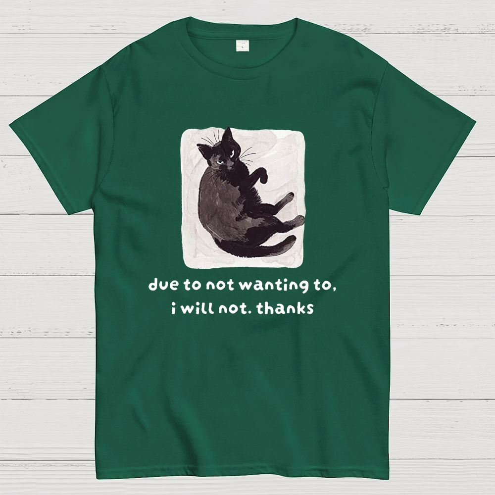 Cat Says No Thanks Funny Geek T-Shirt