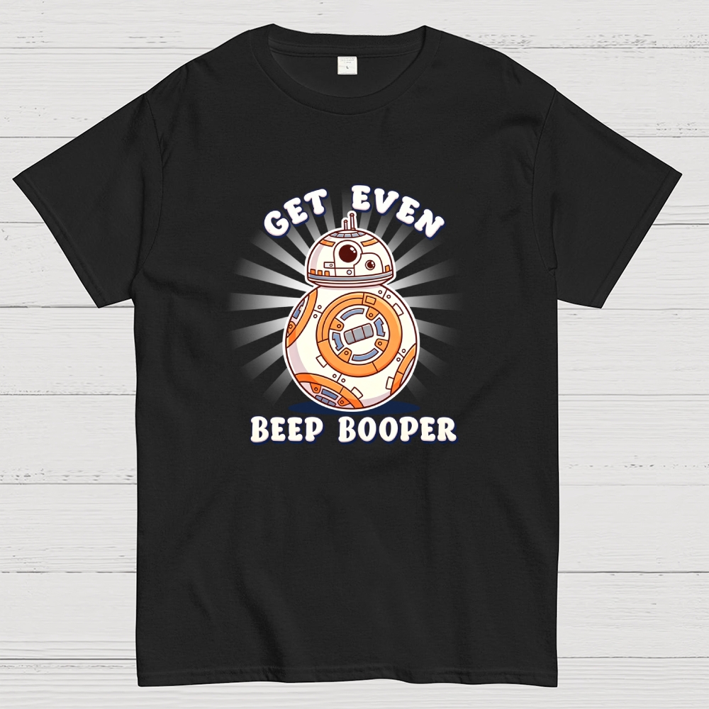 Even Beep Booper Geek T-Shirt