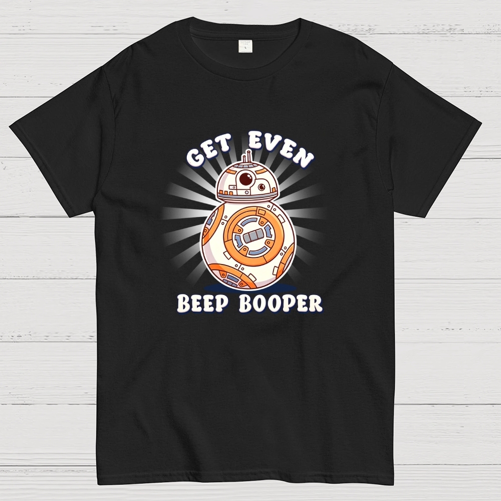 Even Beep Booper Geek T-Shirt