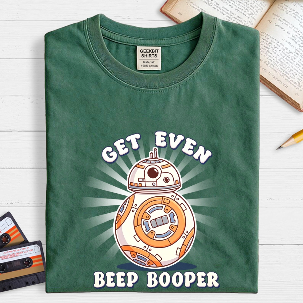 Even Beep Booper Geek T-Shirt