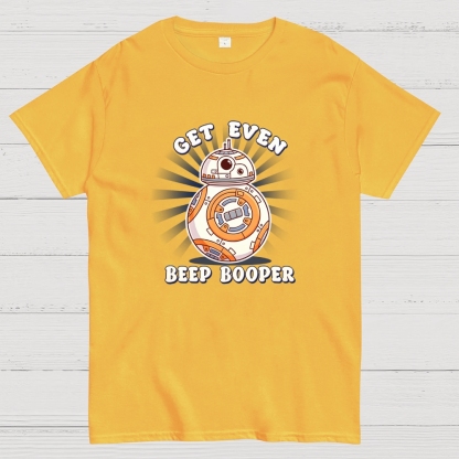Even Beep Booper Geek T-Shirt