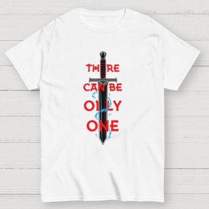 There Can Be Only One Geek T-Shirt