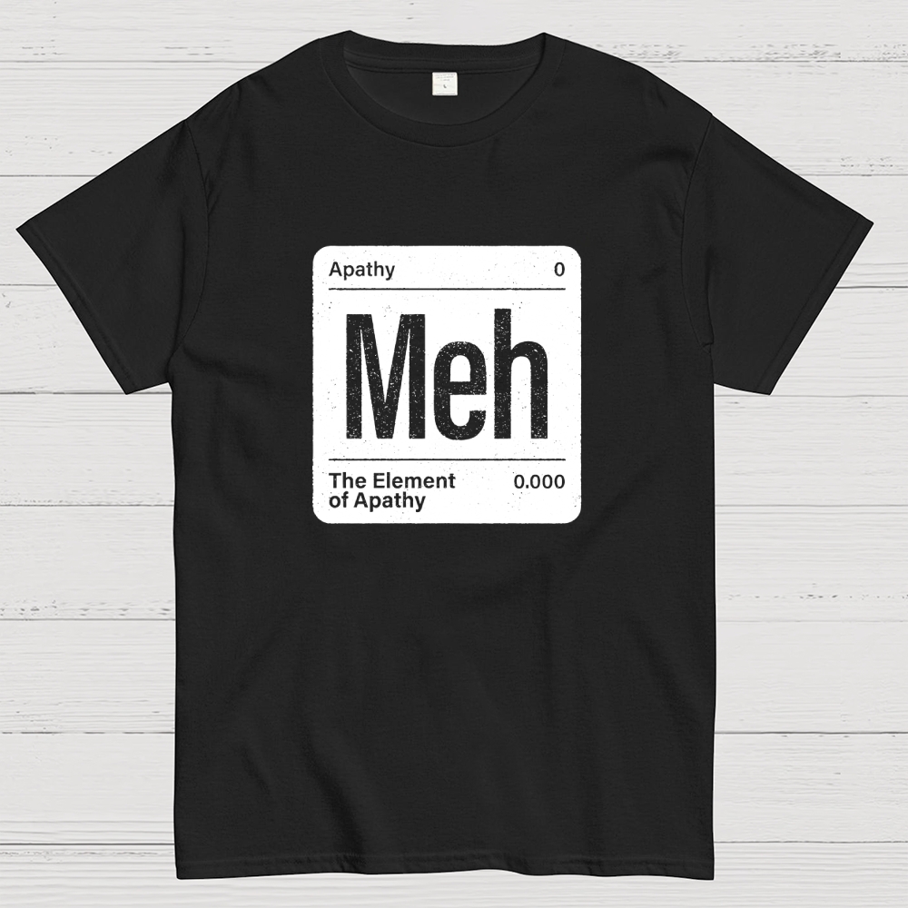 The Element of Apathy Geek T-Shirt