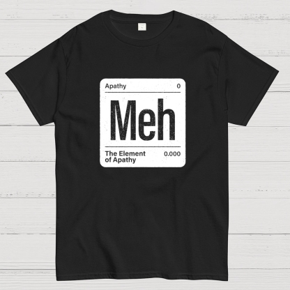 The Element of Apathy Geek T-Shirt