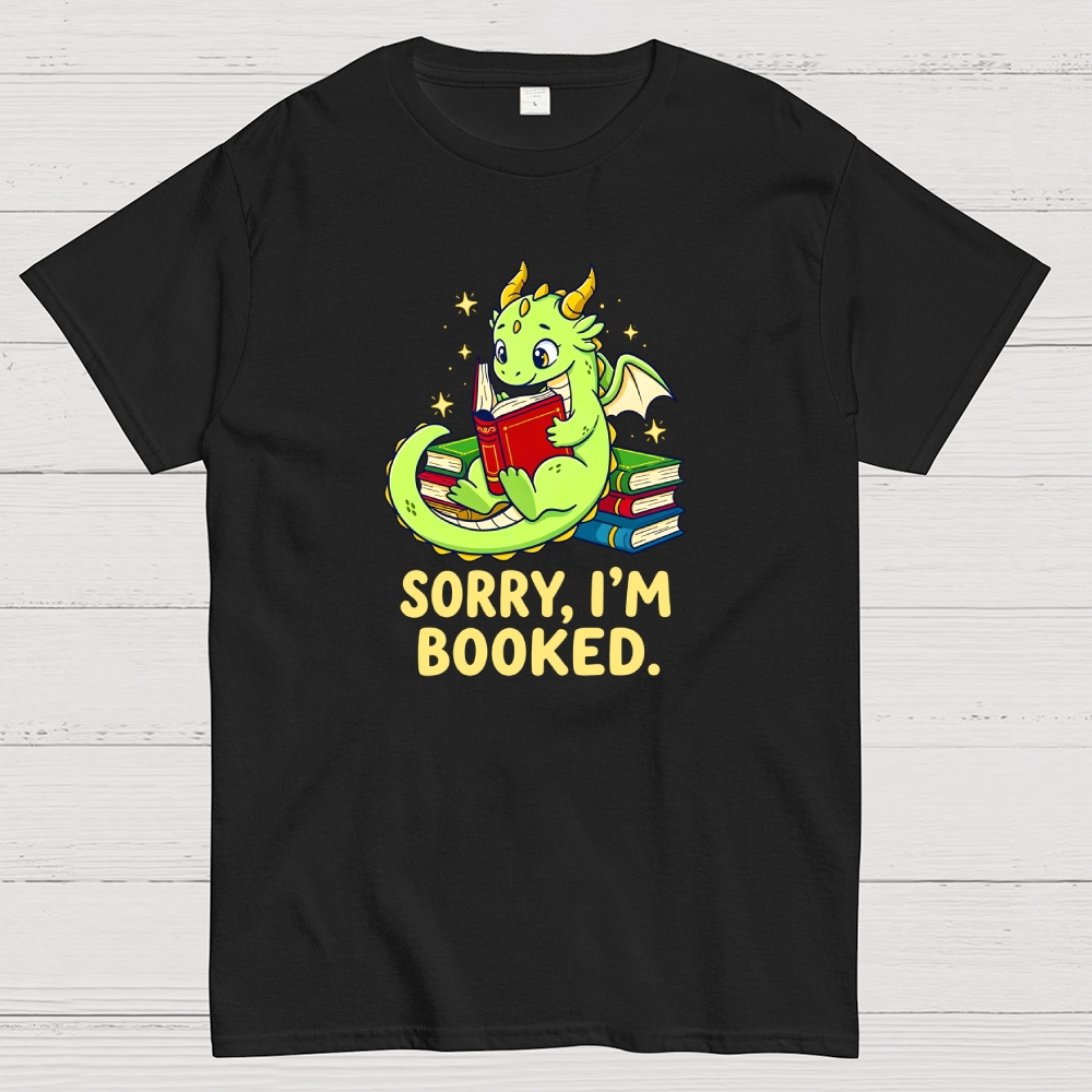Sorry I am booked Geek T-Shirt