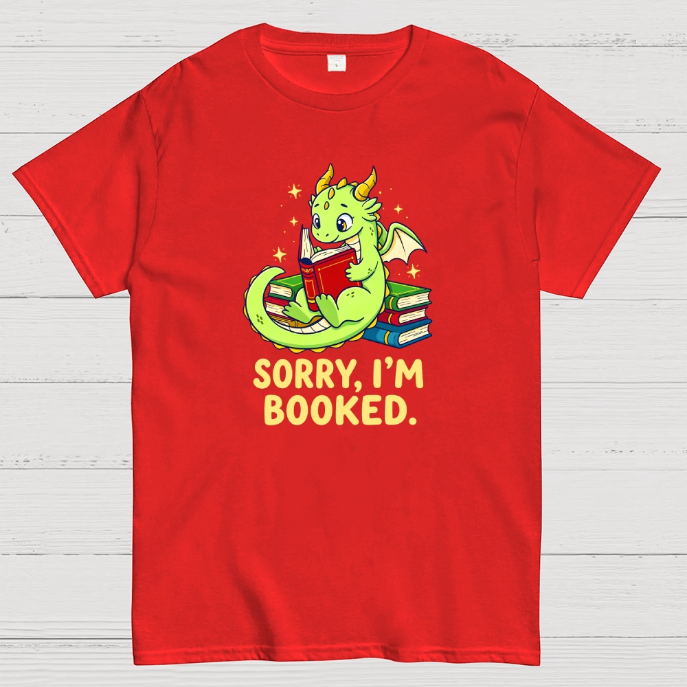 Sorry I am booked Geek T-Shirt