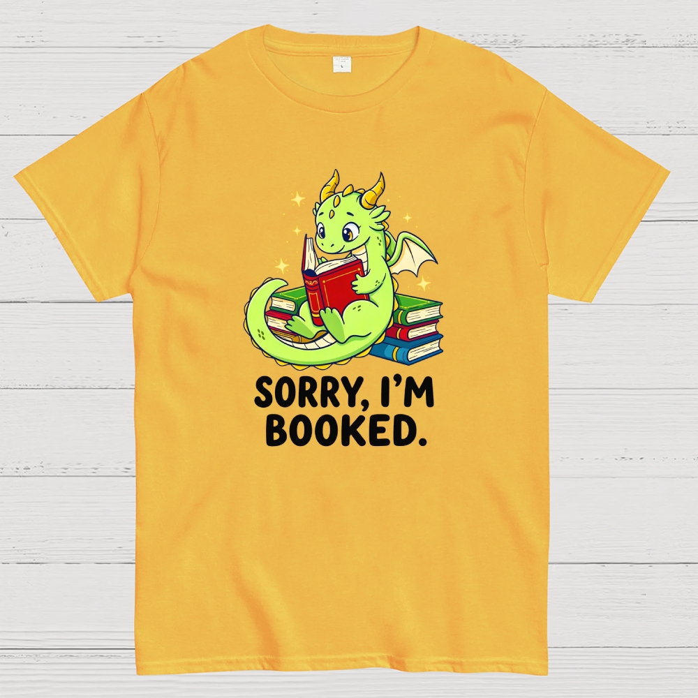 Sorry I am booked Geek T-Shirt