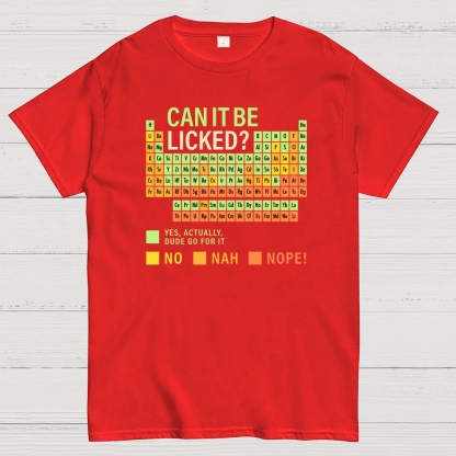 Can It Be Licked? Geek T-Shirt