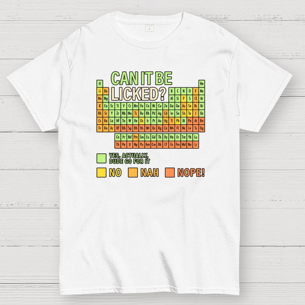 Can It Be Licked? Geek T-Shirt