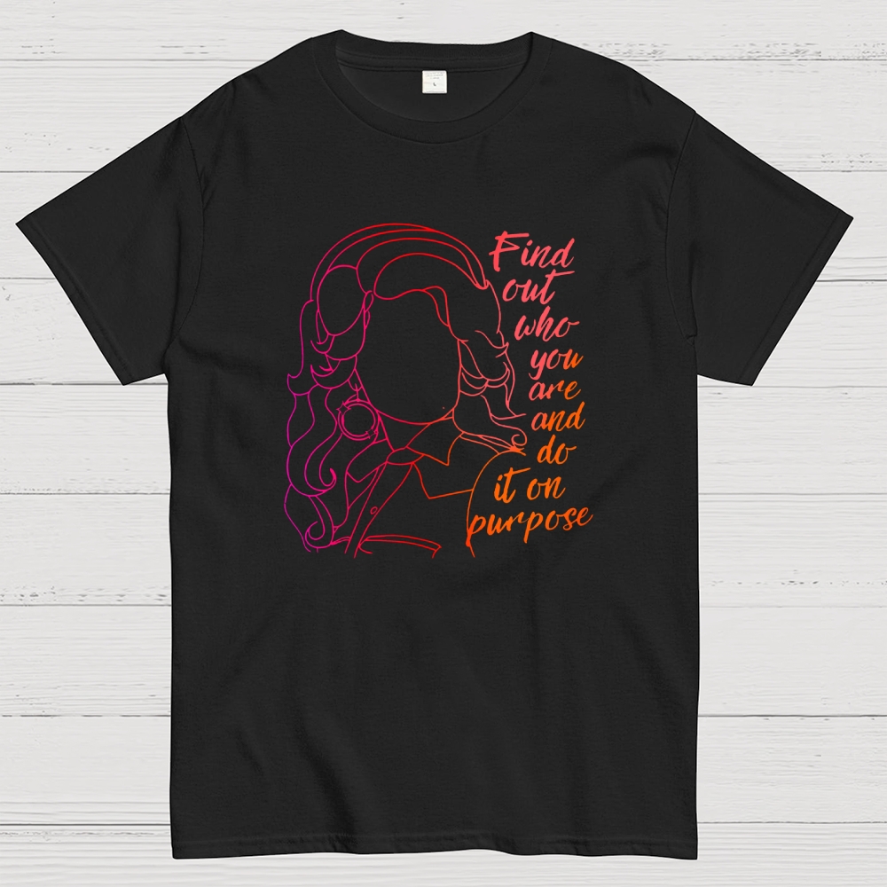 Find out who you are and do it on purpose Geek T-Shirt