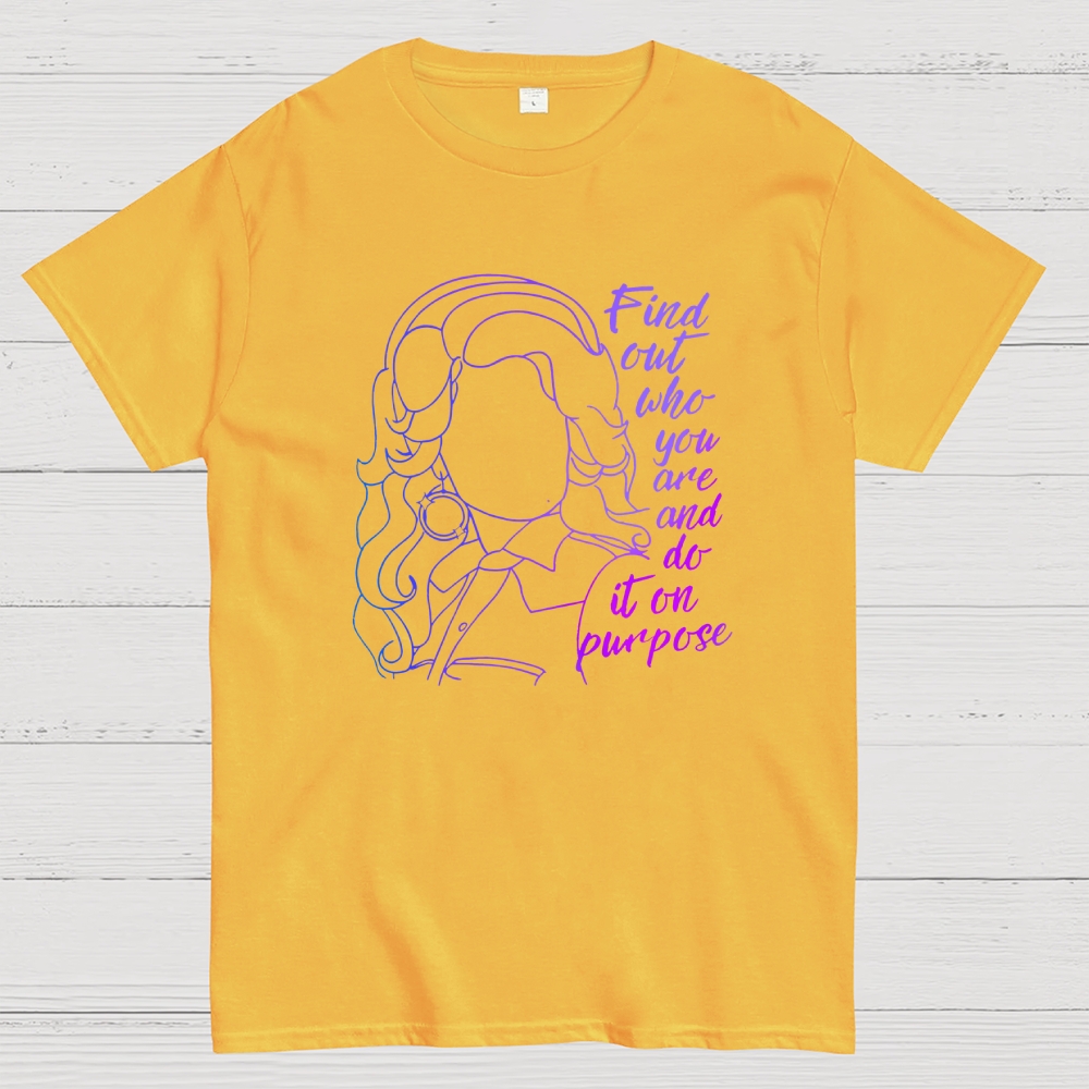Find out who you are and do it on purpose Geek T-Shirt