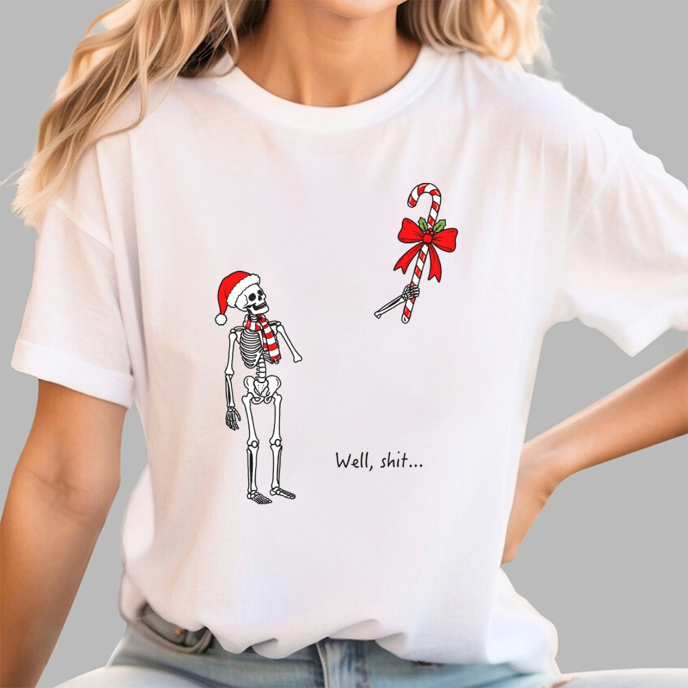Well,Shit...Funny Christmas  Dark Humor Geek T-Shirt