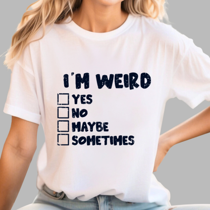 I'm Weird Geek T-Shirt