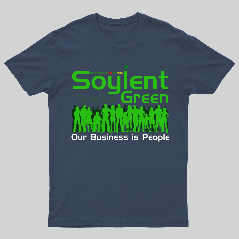 Soylent Green is People T-Shirt