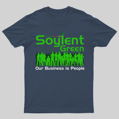 Soylent Green is People T-Shirt