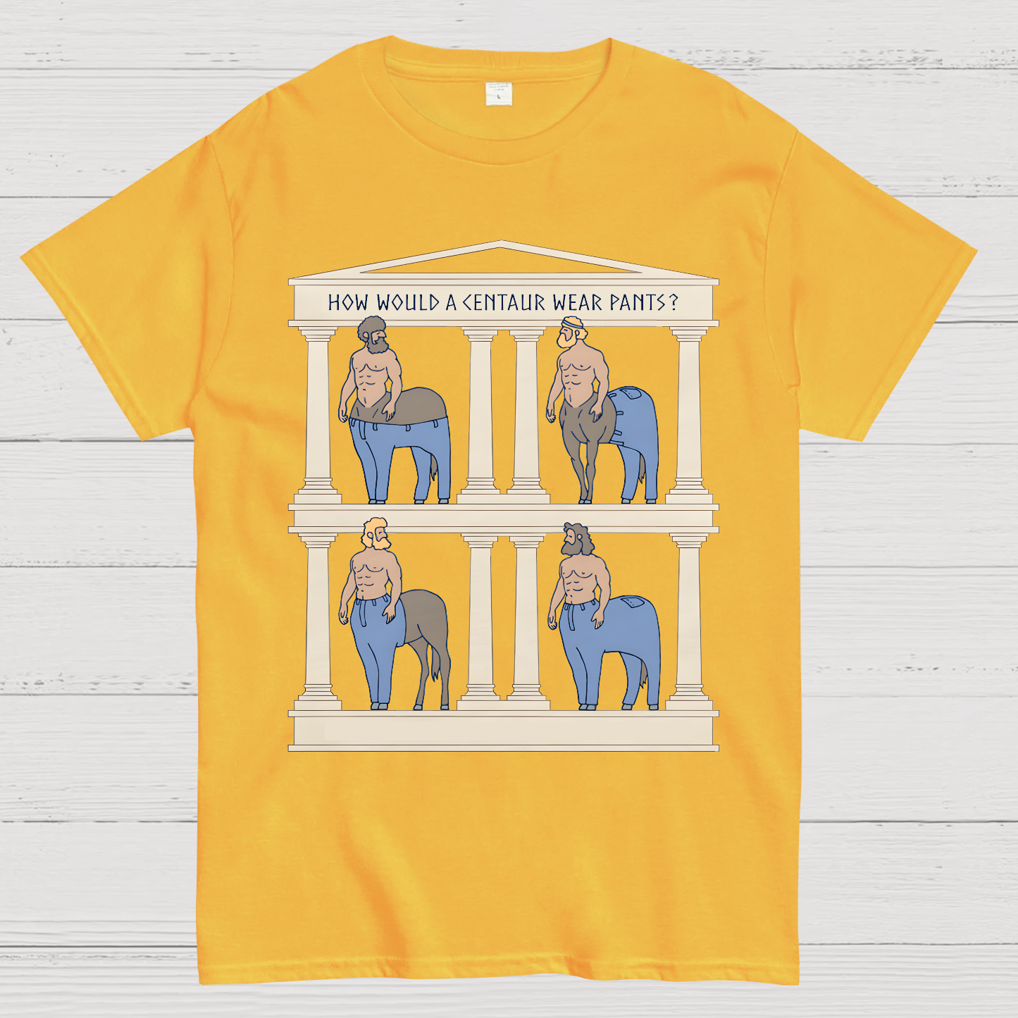 How Would a Centaur Wear Pants Funny Geek T-Shirt