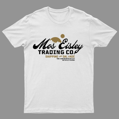 Mos Eisley Trading Co Geeky T-Shirt