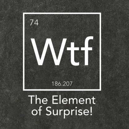 Wtf - The Element of Surprise Funny Science Vintage Distressed T-shirt