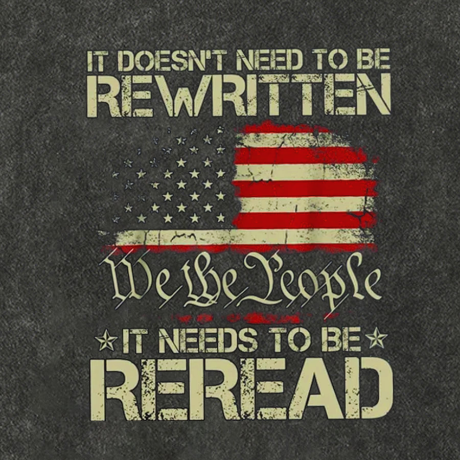 It Doesn't Need To Be Rewritten It Needs To Be Reread 1776 Cotton Hat