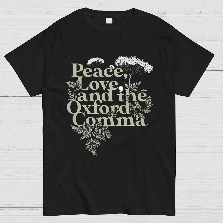 Peace, Love, And The Oxford Comma Geeky T-Shirt