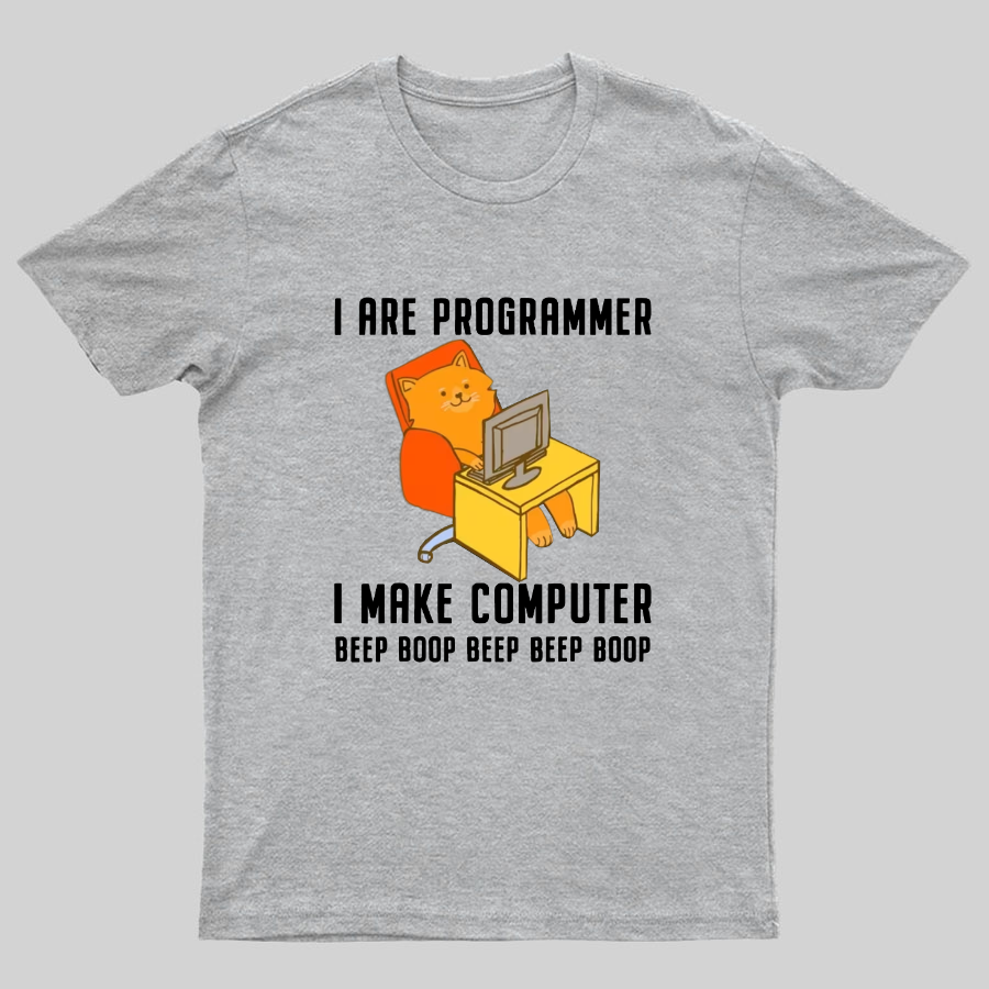 I Are Programmer Programming Geeky T-Shirt