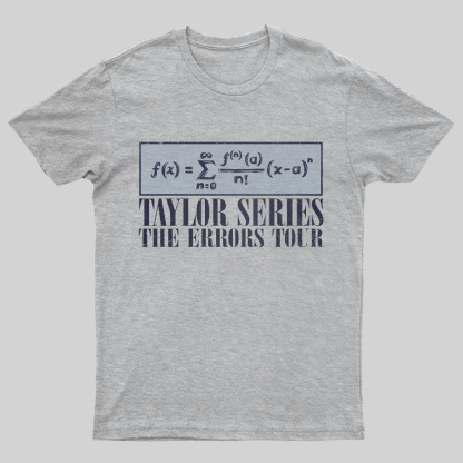 Taylor Series- The Errors Tour Nerd Geeky T-Shirt