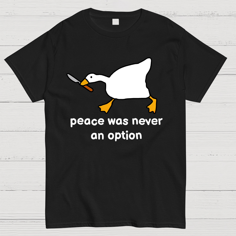 Peace Was Never An Option Tee
