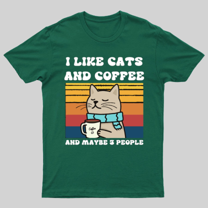 I Like Cats And Coffee And Maybe 3 People Funny Nerd T-Shirt