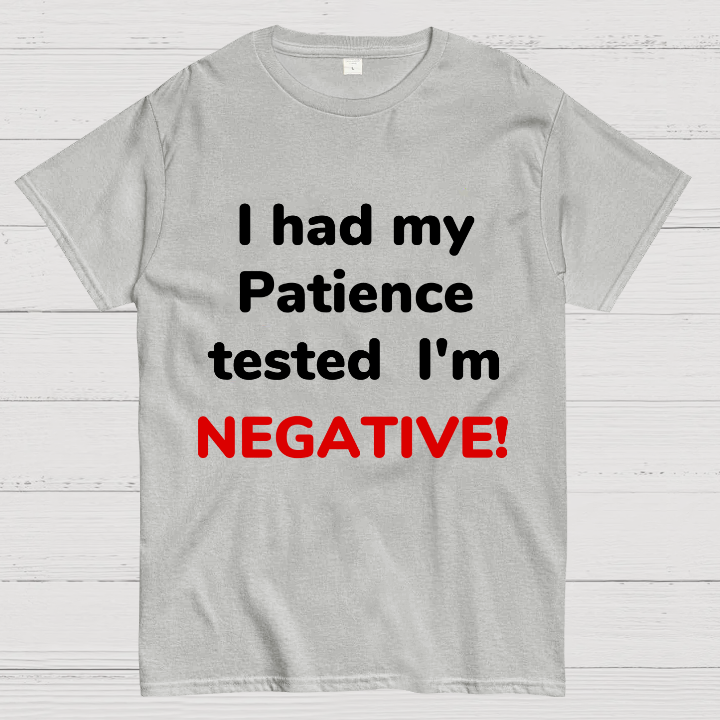 I Had My Patience Tested Geeky T-Shirt