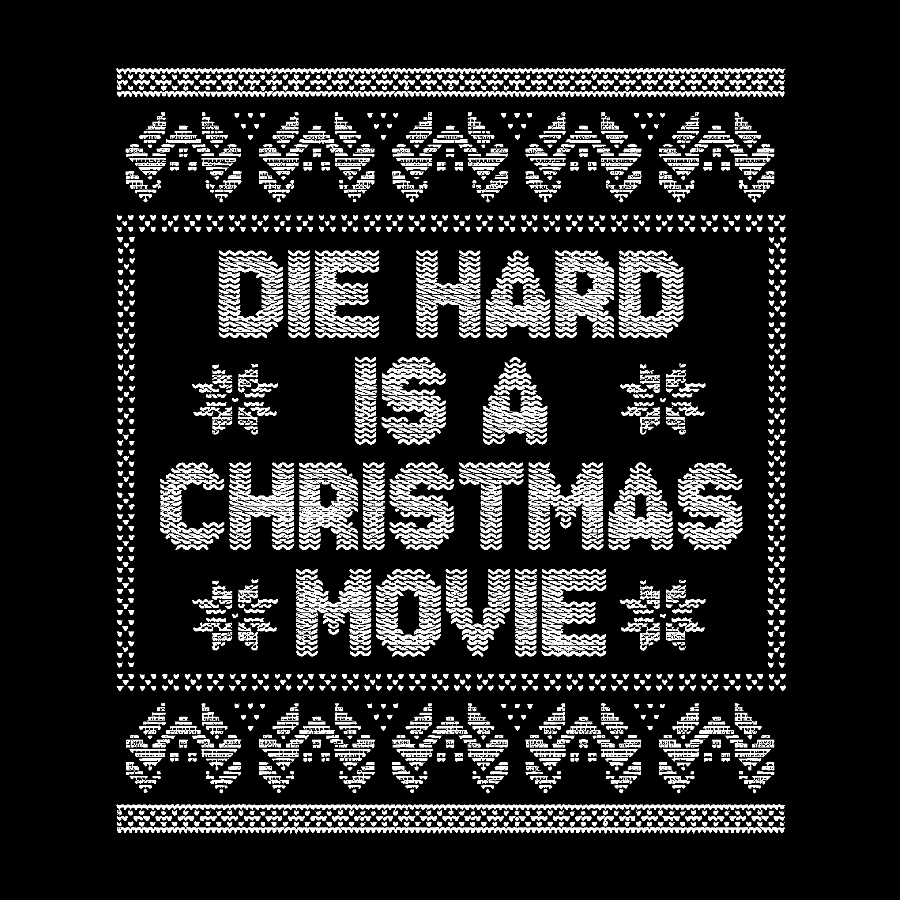 Die Hard Is A Christmas Movie Geek T-Shirt