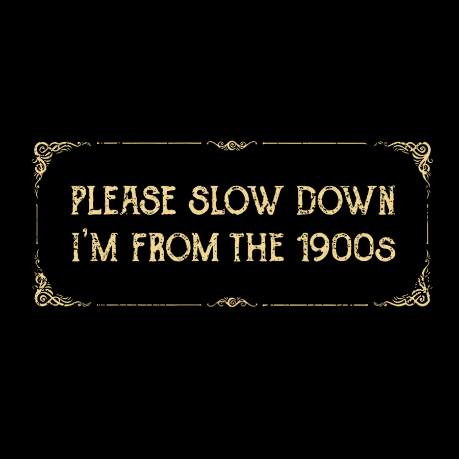 From the 1900s Geeky T-Shirt