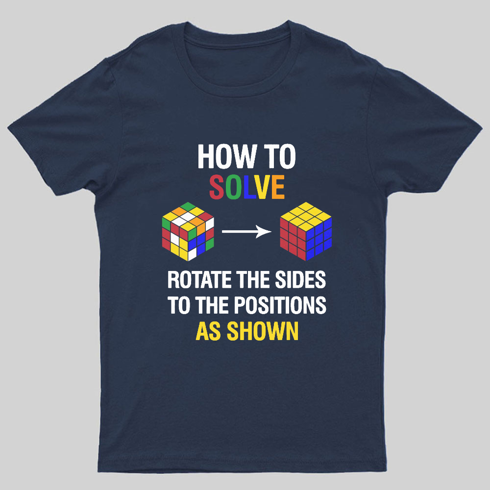 How To Solve Competitive Puzzle Funny Speed Cubing Geeky T-Shirt