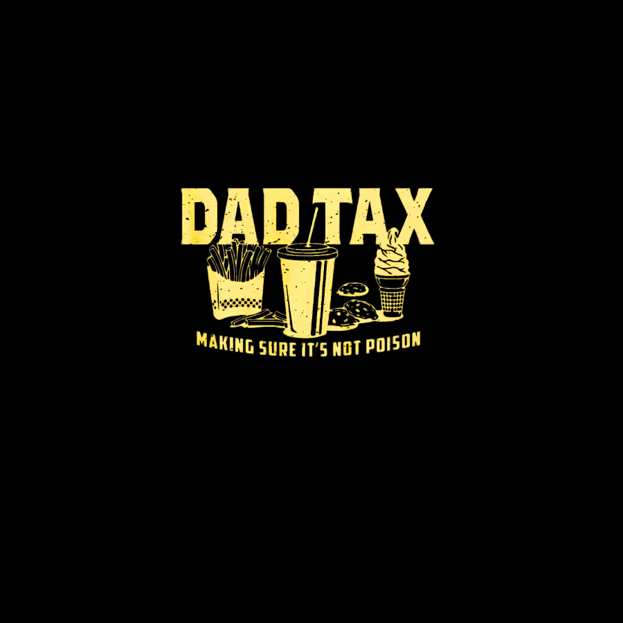 Dad Tax Making Sure It's Not Poison Geeky T-Shirt