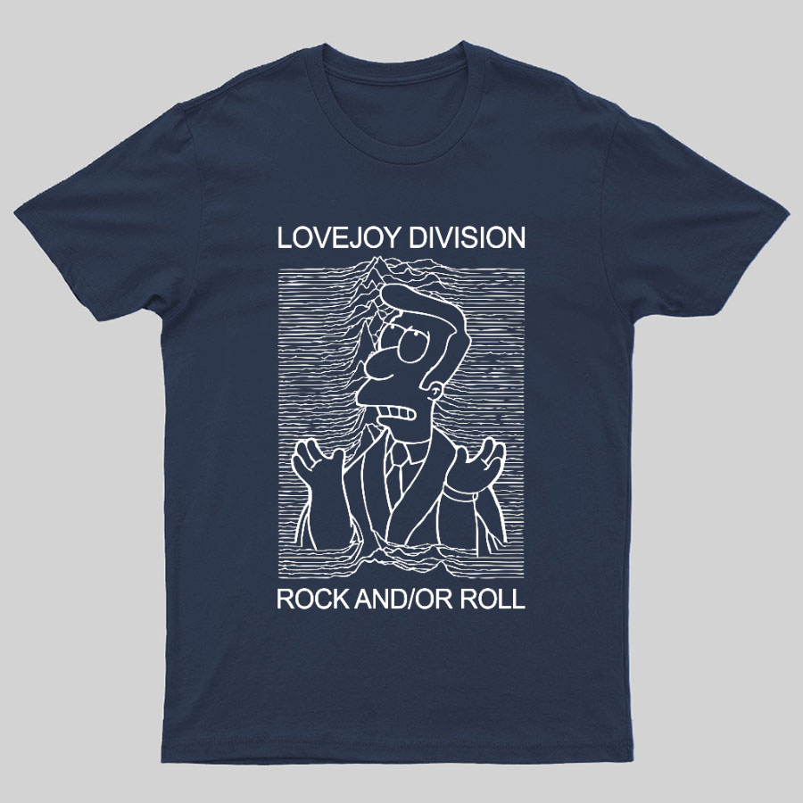 Lovejoy Division Rock And/Or Roll Geeky T-Shirt