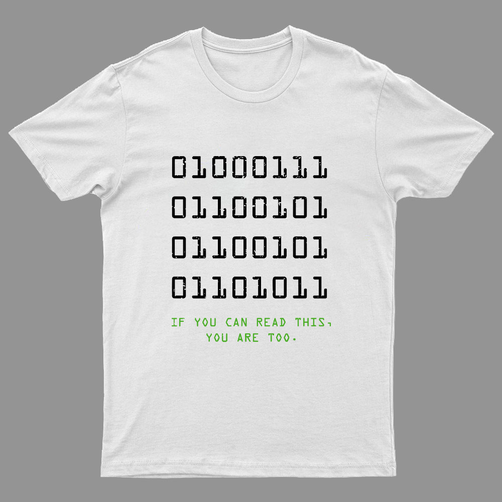 If You Can Read This Geeky T-Shirt