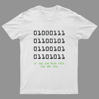 If You Can Read This Geeky T-Shirt