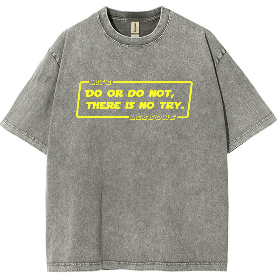 Do Or Do Not. There Is No Try Vintage Distressed T-shirt