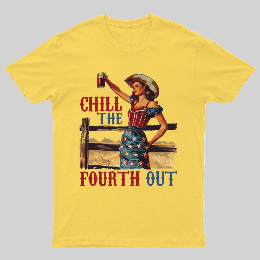 Chill the Fourth Out Retro 4th of july Nerdy T-Shirt