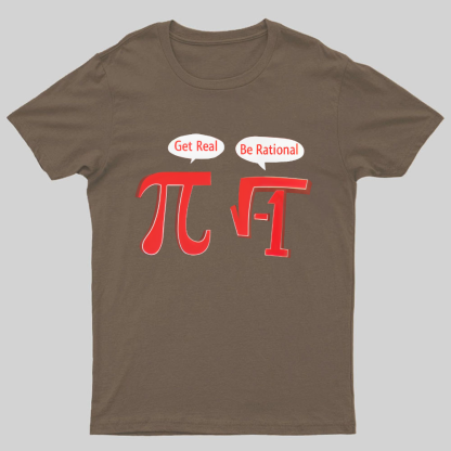 PI BE RATIONAL Geeky T-Shirt