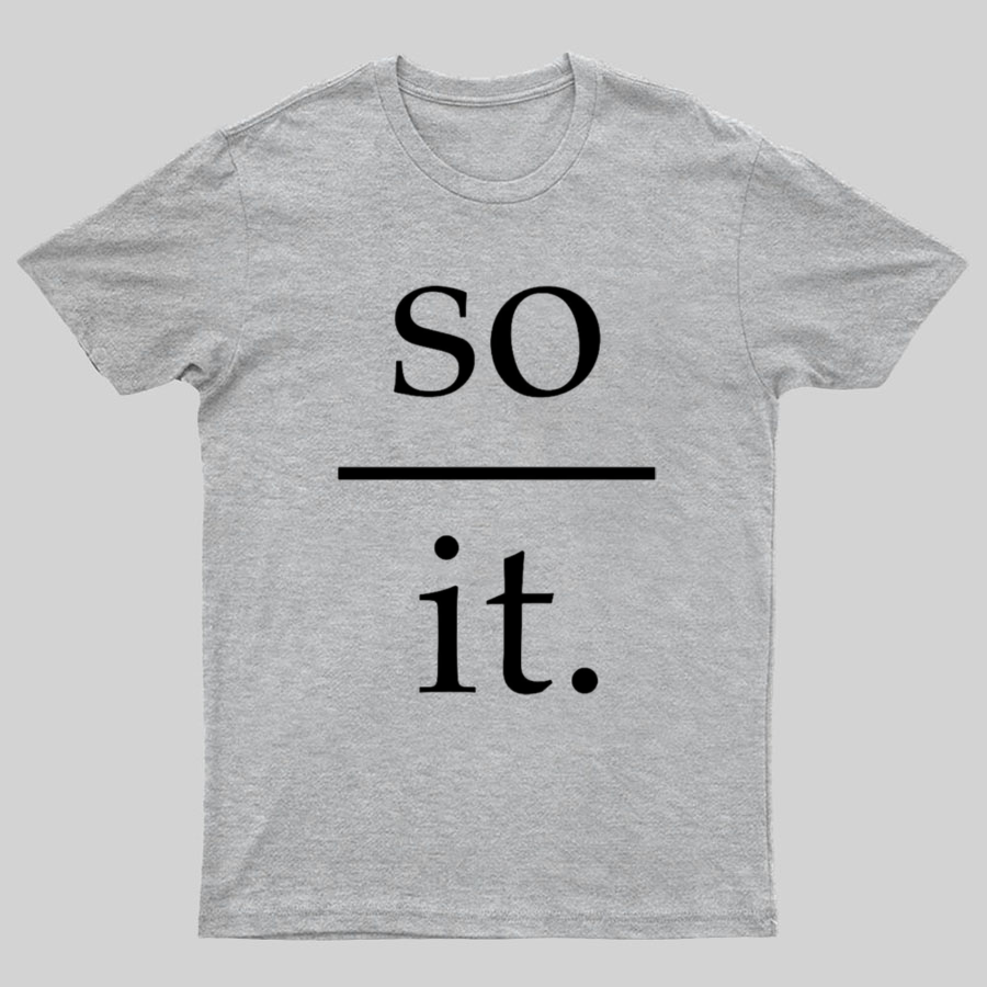 So Over It Nerd T-Shirt