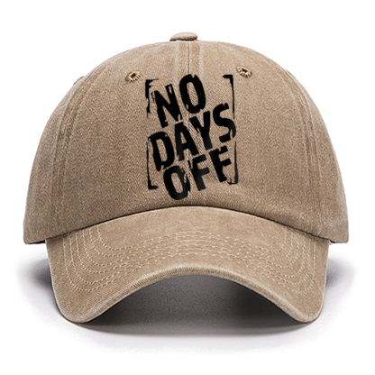 No Days Off Funny Cotton Hat
