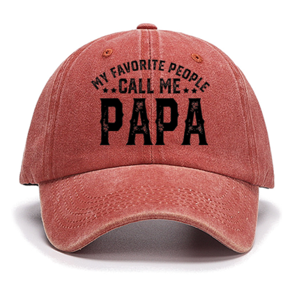 My Favorite People Call Me Papa Cotton Hat, Dad Gift