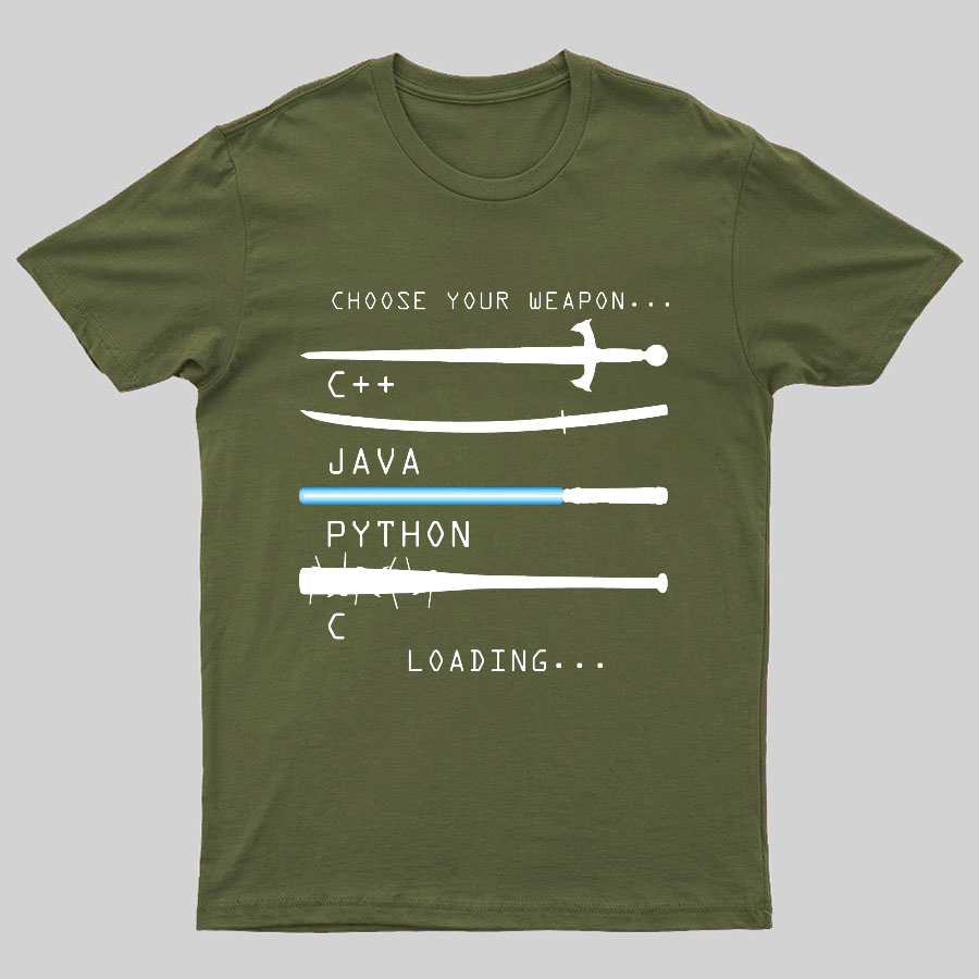 Choose Your Weapon Geeky T-Shirt