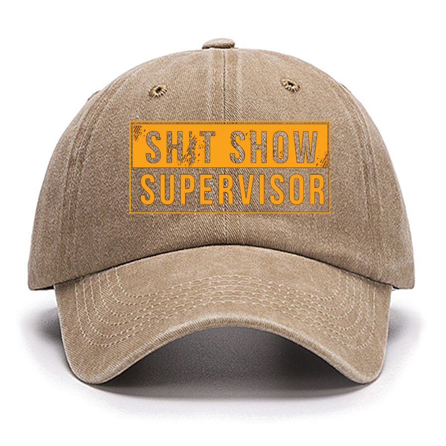 Shit Show Supervisor Funny Cotton Hat